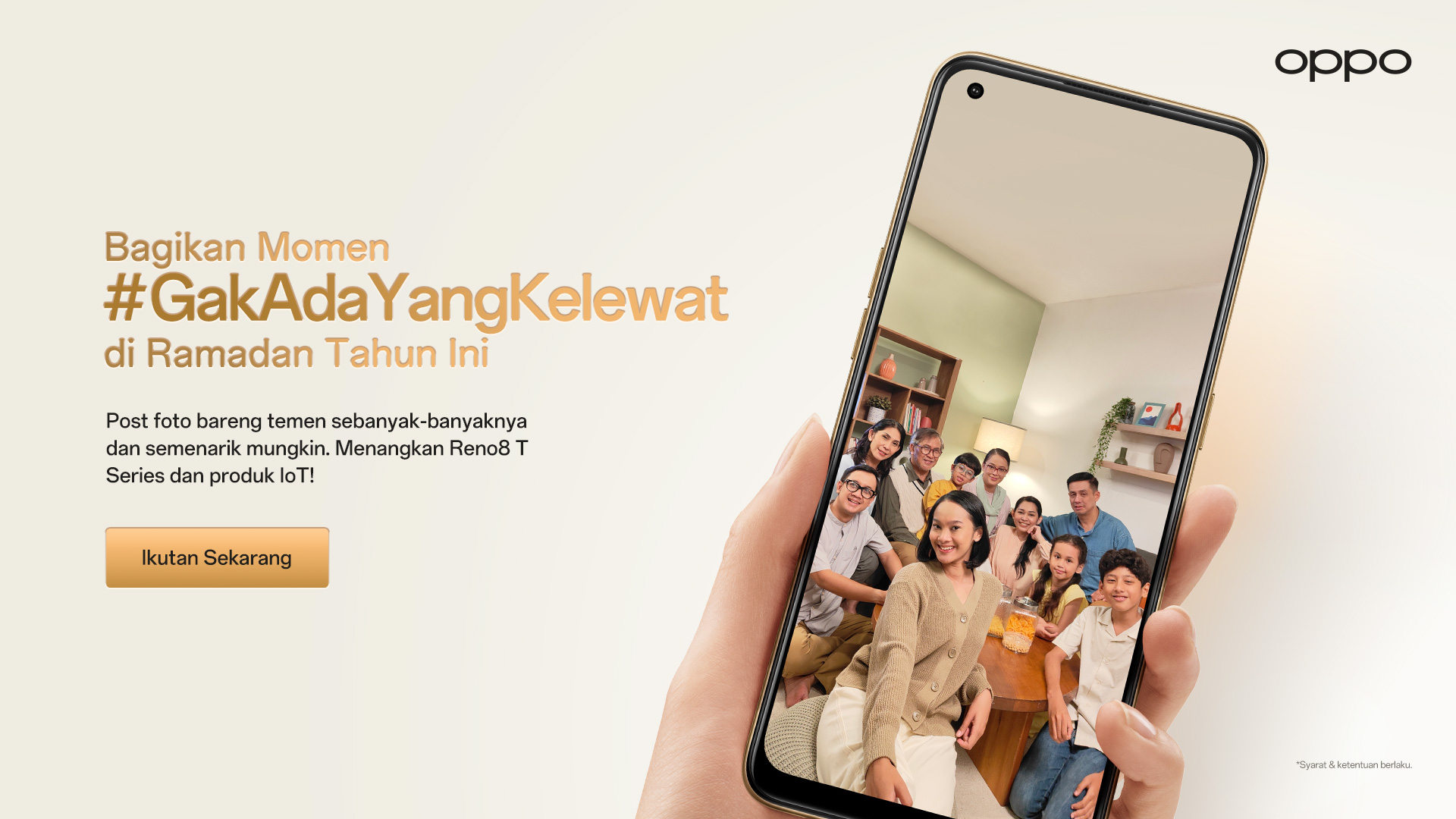 OPPO Gelar Kampanye #GakAdaYangKelewat, Untuk Satukan Keluarga Indonesia Pada Ramadan 2023